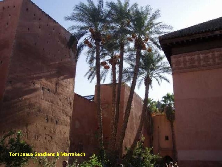 Tombeaux Saadiens à Marrakech 