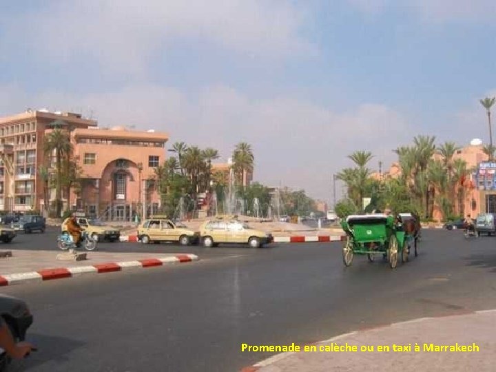 Promenade en calèche ou en taxi à Marrakech 