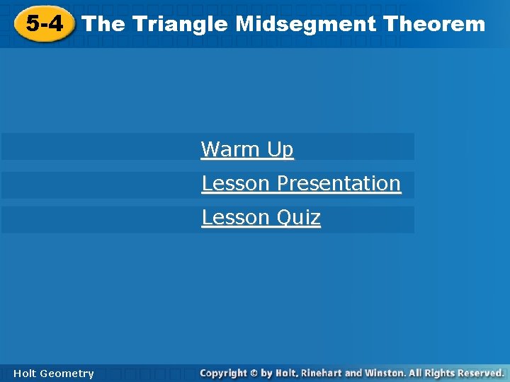 5 -4 Theorem The. Triangle. Midsegment Theorem 5 -4 The Warm Up Lesson Presentation