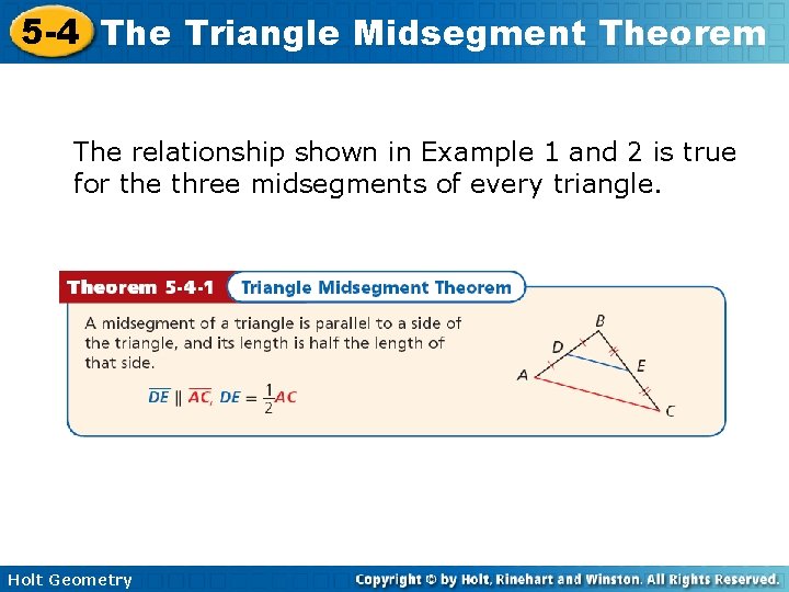 5 -4 The Triangle Midsegment Theorem The relationship shown in Example 1 and 2