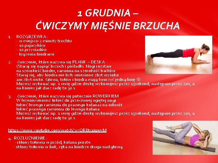 1 GRUDNIA – ĆWICZYMY MIĘŚNIE BRZUCHA 1. ROZGRZEWKA: - w miejscu 2 minuty truchtu 1 GRUDNIA – ĆWICZYMY MIĘŚNIE BRZUCHA 1. ROZGRZEWKA: - w miejscu 2 minuty truchtu