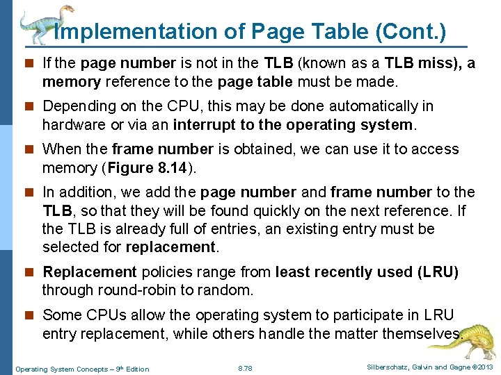 Implementation of Page Table (Cont. ) n If the page number is not in