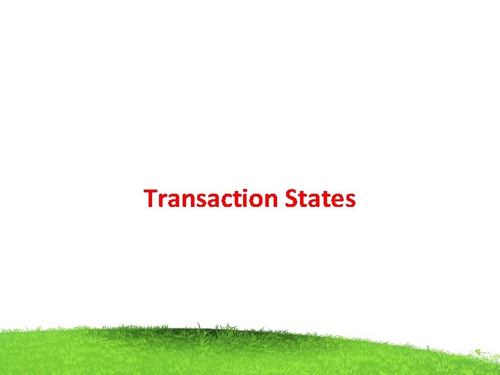 Transaction States 