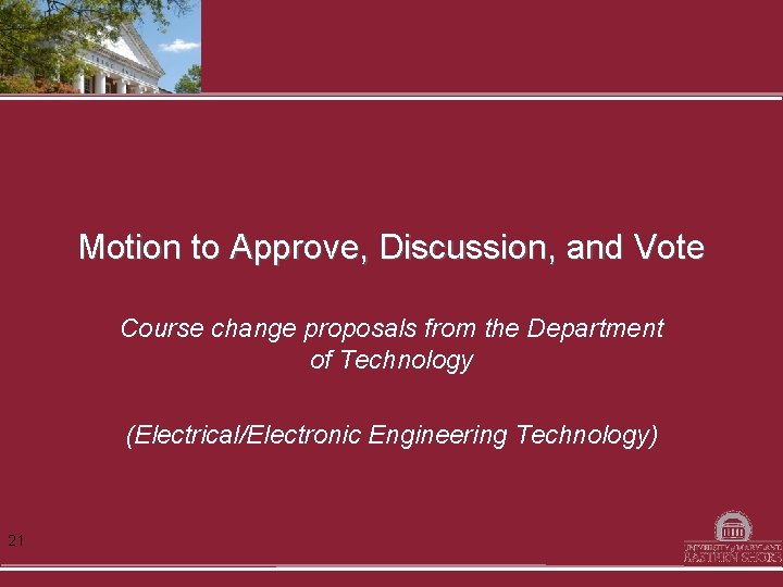 Motion to Approve, Discussion, and Vote Course change proposals from the Department of Technology