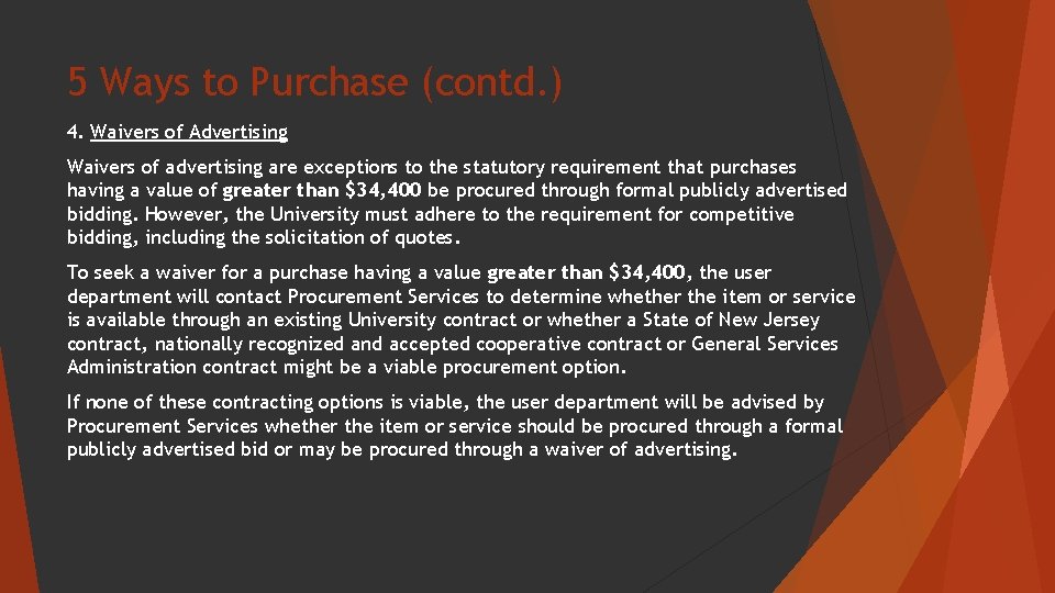 5 Ways to Purchase (contd. ) 4. Waivers of Advertising Waivers of advertising are
