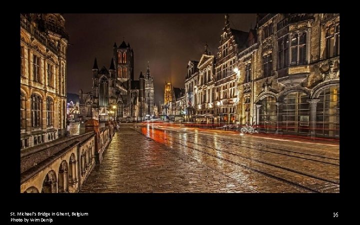 St. Michael's Bridge in Ghent, Belgium Photo by Wim Denijs 16 