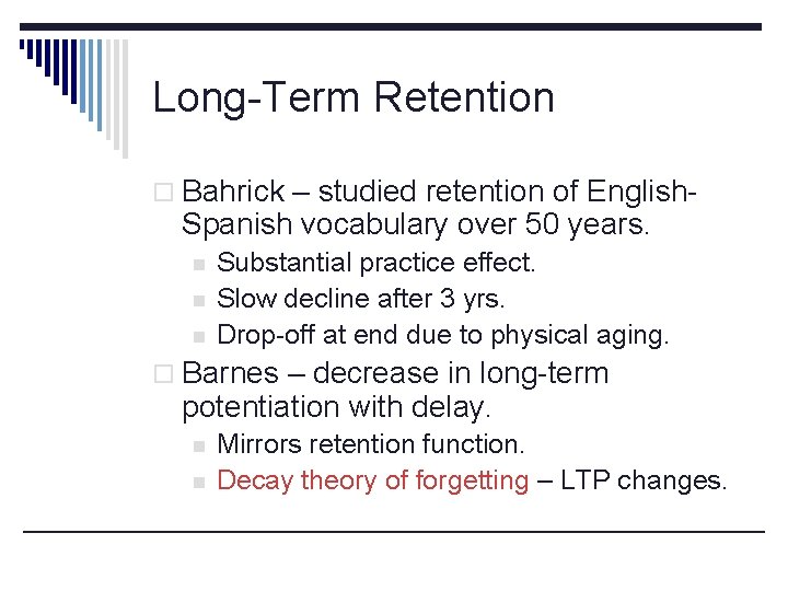 Bahrick Memory Cognitive Processes PSY 334 Chapter 7 Human Memory