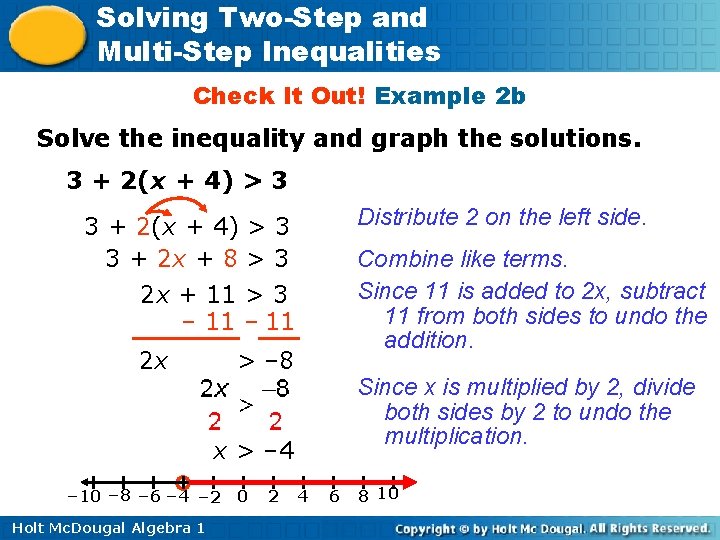 Solving Two-Step and Multi-Step Inequalities Check It Out! Example 2 b Solve the inequality