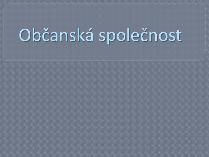 Občanská společnost 