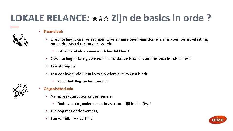 LOKALE RELANCE: Zijn de basics in orde ? • Financieel: • Opschorting lokale belastingen