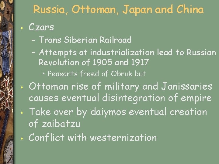 Russia, Ottoman, Japan and China s Czars – Trans Siberian Railroad – Attempts at