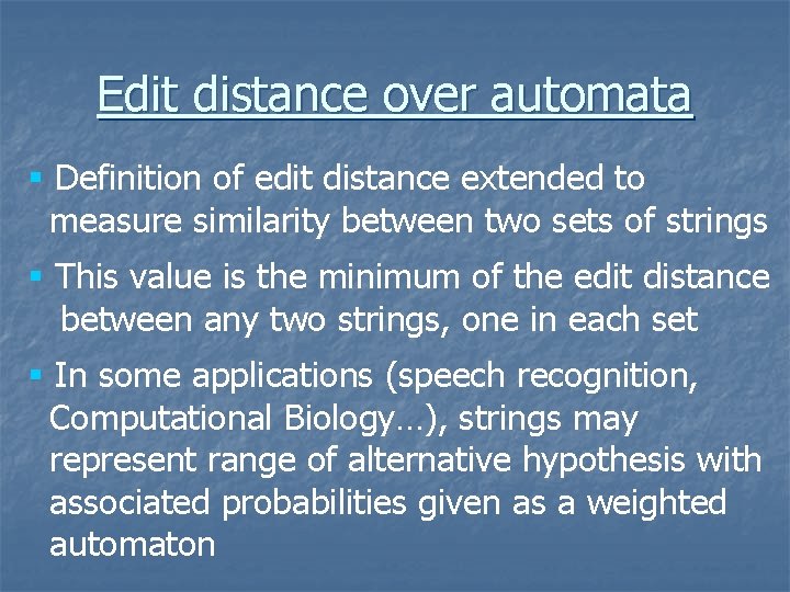 Edit distance over automata § Definition of edit distance extended to measure similarity between