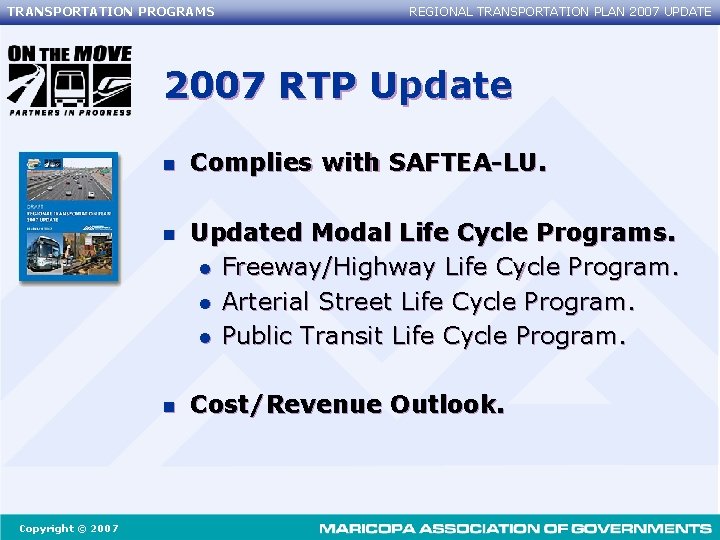 TRANSPORTATION PROGRAMS REGIONAL TRANSPORTATION PLAN 2007 UPDATE 2007 RTP Update Copyright © 2007 n
