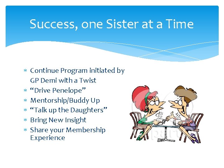 Success, one Sister at a Time Continue Program initiated by GP Demi with a
