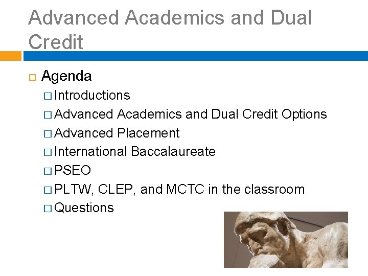 Advanced Academics and Dual Credit Agenda � Introductions � Advanced Academics and Dual Credit