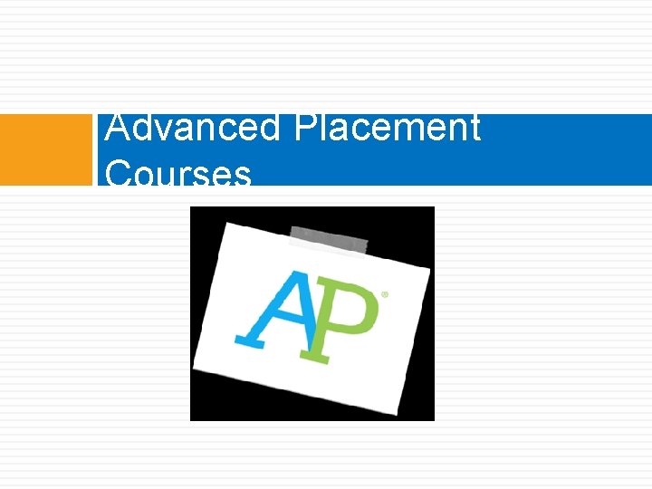 Advanced Placement Courses 
