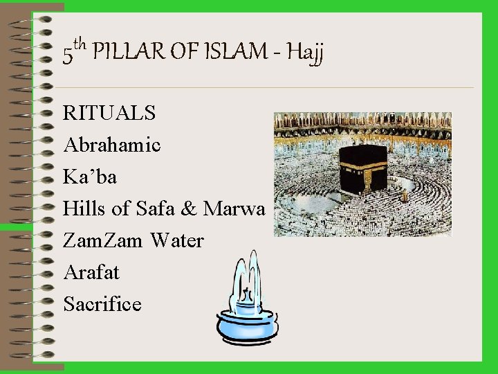 th 5 PILLAR OF ISLAM - Hajj RITUALS Abrahamic Ka’ba Hills of Safa &