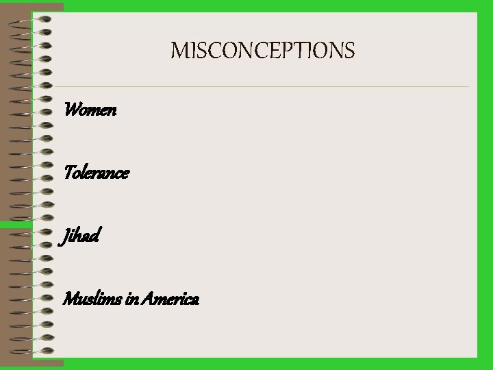 MISCONCEPTIONS Women Tolerance Jihad Muslims in America 