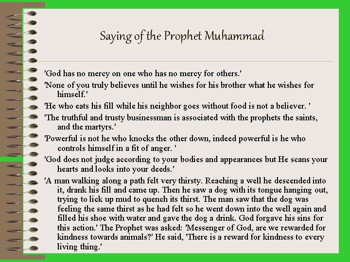 Saying of the Prophet Muhammad 'God has no mercy on one who has no