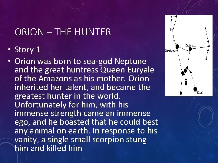 ORION – THE HUNTER • Story 1 • Orion was born to sea-god Neptune