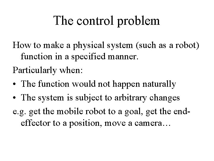 Control 1 Keypoints The control problem Forward models
