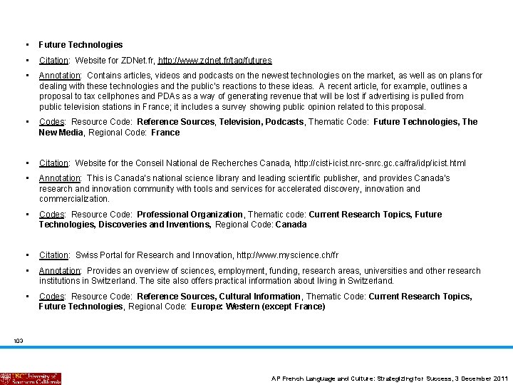  • Future Technologies • Citation: Website for ZDNet. fr, http: //www. zdnet. fr/tag/futures