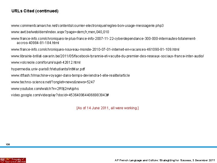 URLs Cited (continued) www. commentcamarche. net/contents/courrier-electronique/regles-bon-usage-messagerie. php 3 www. awt. be/web/dem/index. aspx? page=dem, fr,