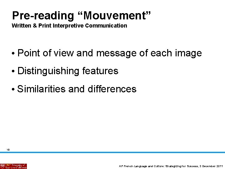 Pre-reading “Mouvement” Written & Print Interpretive Communication • Point of view and message of