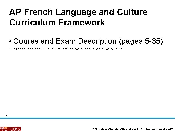 AP French Language and Culture Curriculum Framework • Course and Exam Description (pages 5