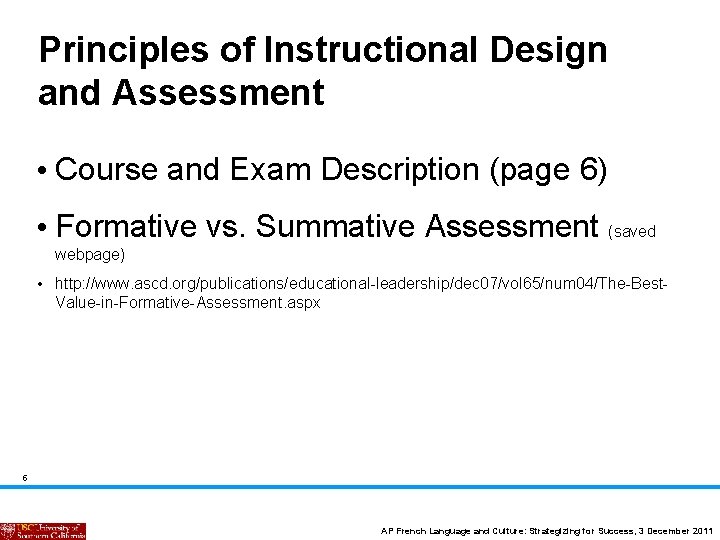 Principles of Instructional Design and Assessment • Course and Exam Description (page 6) •