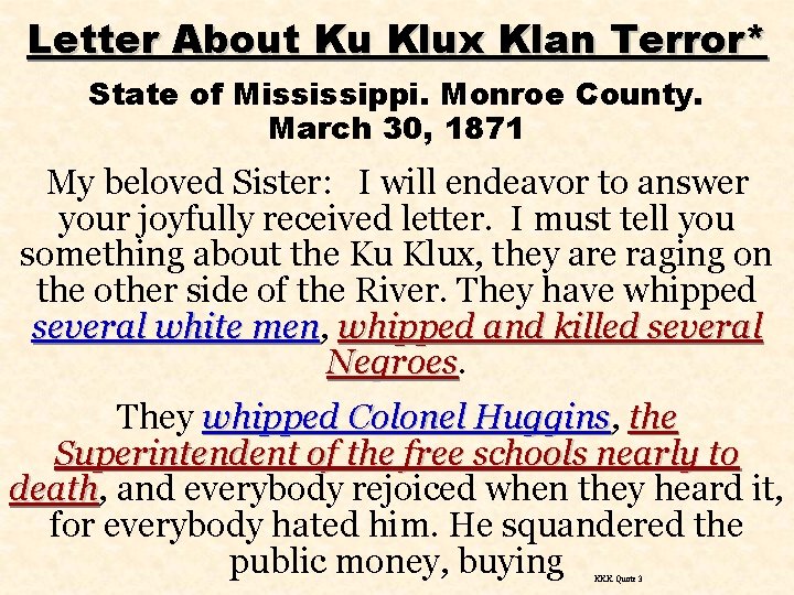 Letter About Ku Klux Klan Terror* State of Mississippi. Monroe County. March 30, 1871