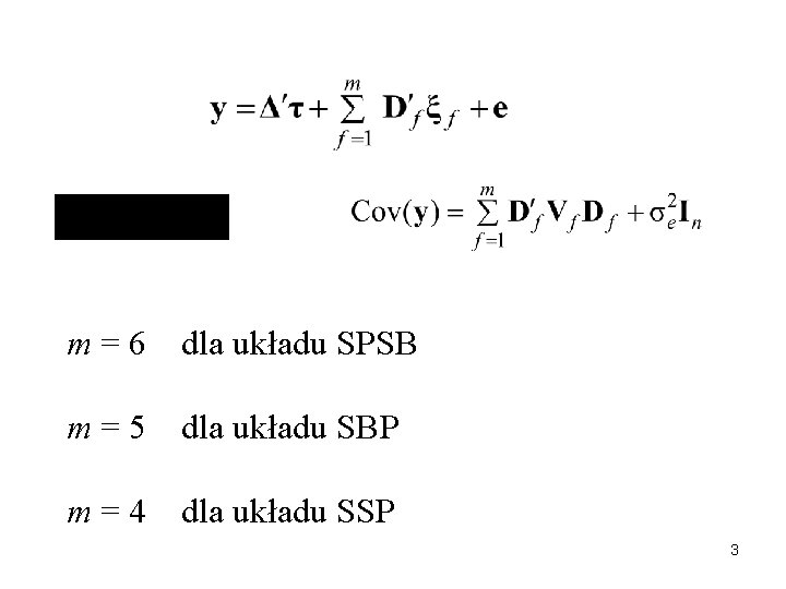 m=6 dla układu SPSB m=5 dla układu SBP m=4 dla układu SSP 3 