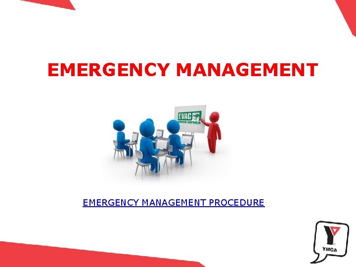 EMERGENCY MANAGEMENT PROCEDURE 