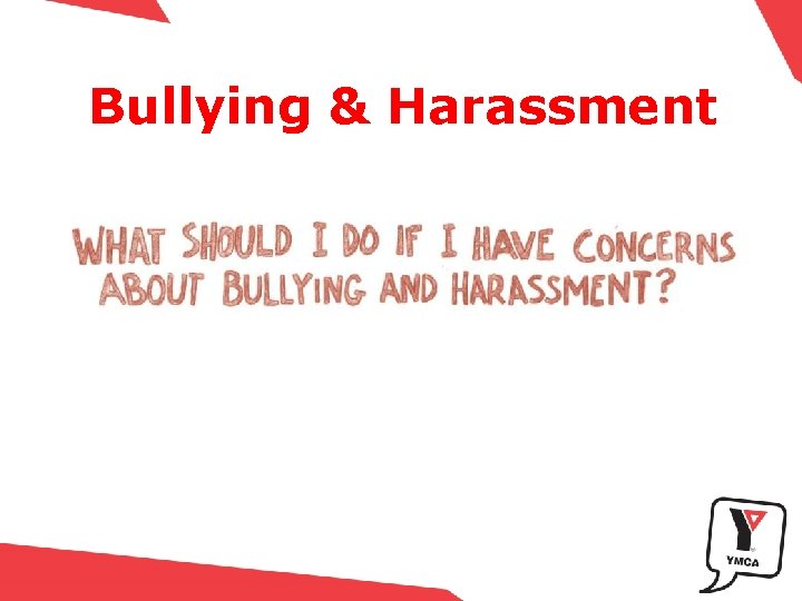 Bullying & Harassment 