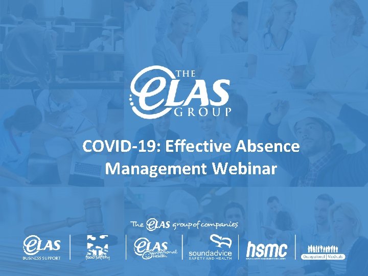COVID-19: Effective Absence Management Webinar 