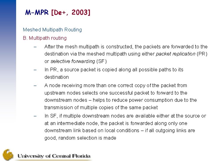 M-MPR [De+, 2003] Meshed Multipath Routing B. Multipath routing – After the mesh multipath
