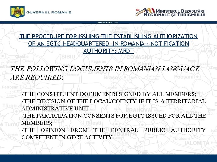 THE PROCEDURE FOR ISSUING THE ESTABLISHING AUTHORIZATION OF AN EGTC HEADQUARTERED IN ROMANIA –