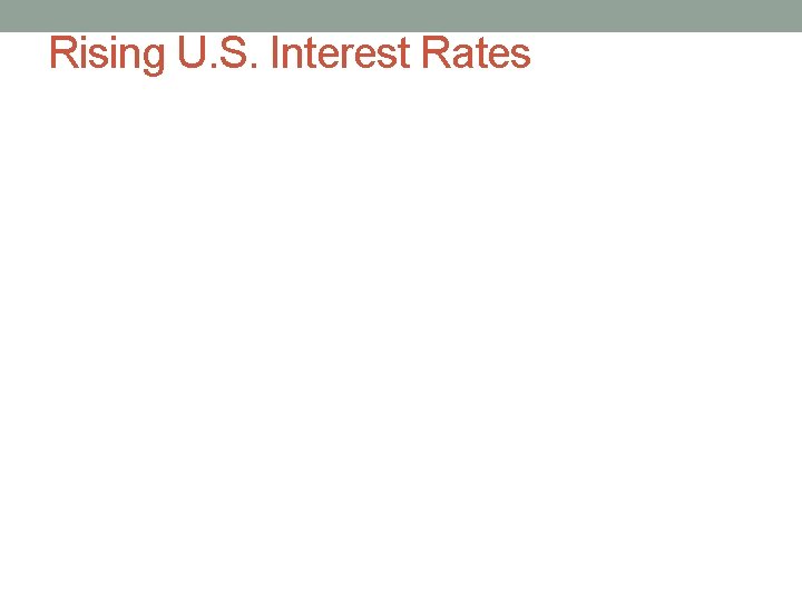 Rising U. S. Interest Rates 