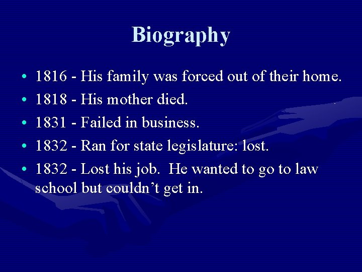 Biography • • • 1816 - His family was forced out of their home.