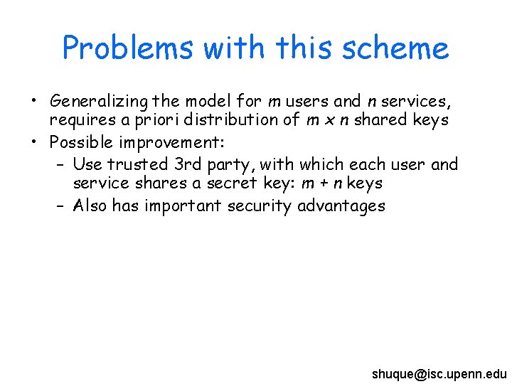 Problems with this scheme • Generalizing the model for m users and n services,