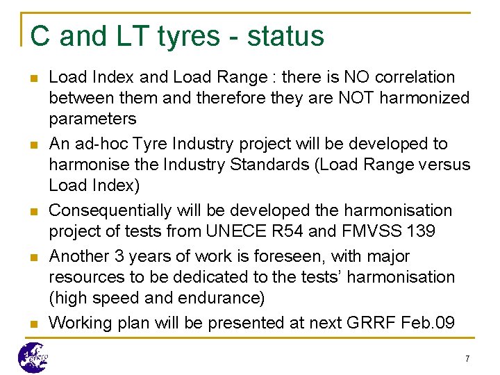 C and LT tyres - status n n n Load Index and Load Range