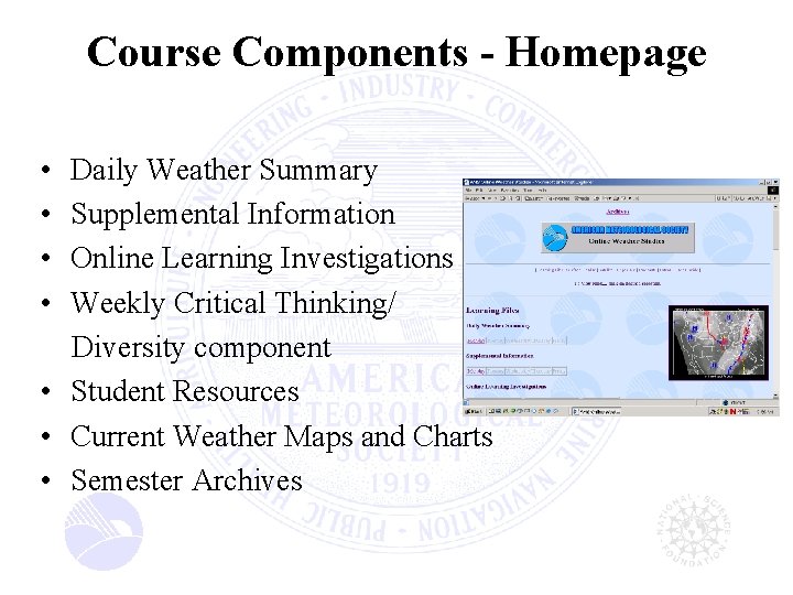Course Components - Homepage • • Daily Weather Summary Supplemental Information Online Learning Investigations