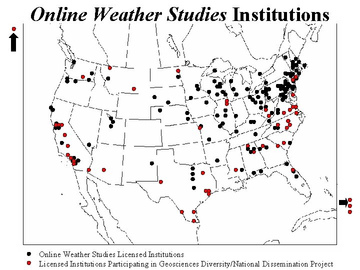 Online Weather Studies Institutions Online Weather Studies Licensed Institutions Participating in Geosciences Diversity/National Dissemination