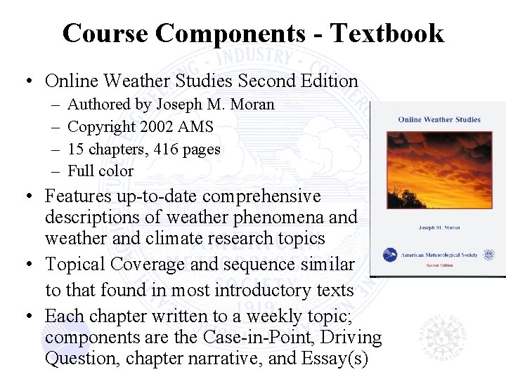 Course Components - Textbook • Online Weather Studies Second Edition – – Authored by