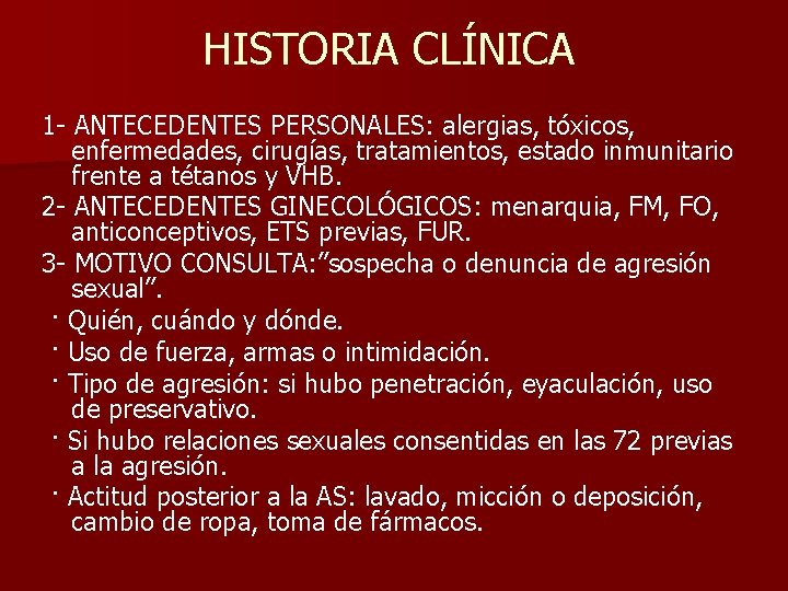 HISTORIA CLÍNICA 1 - ANTECEDENTES PERSONALES: alergias, tóxicos, enfermedades, cirugías, tratamientos, estado inmunitario frente