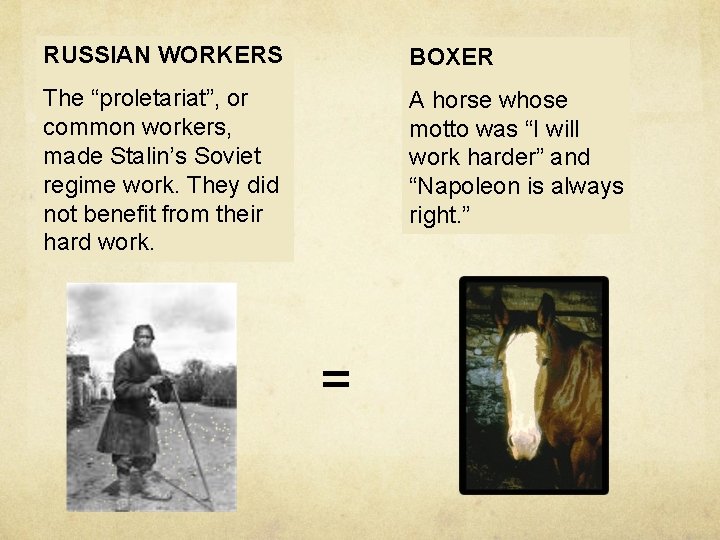 RUSSIAN WORKERS BOXER The “proletariat”, or common workers, made Stalin’s Soviet regime work. They