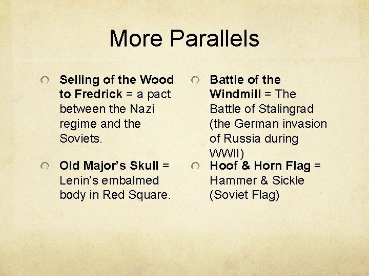 More Parallels Selling of the Wood to Fredrick = a pact between the Nazi