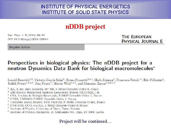 INSTITUTE OF PHYSICAL ENERGETICS INSTITUTE OF SOLID STATE PHYSICS n. DDB project Project will