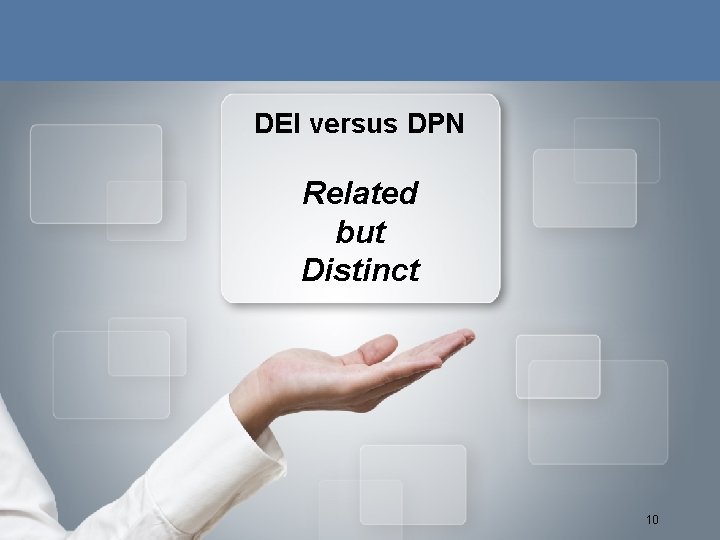 DEI versus DPN Related but Distinct 10 