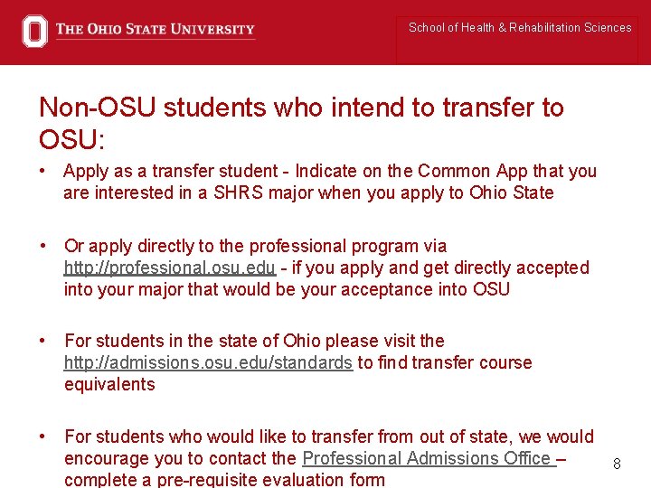 School of Health & Rehabilitation Sciences Non-OSU students who intend to transfer to OSU: